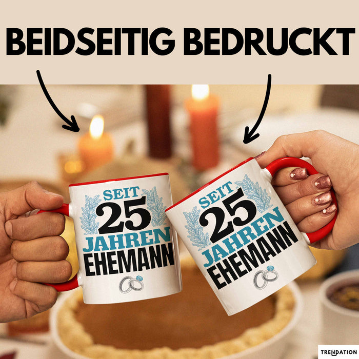Silberhochzeit 25 Jahre Tasse Geschenk Ehemann Seit Silberhochzeit Spruch Rot Trendation