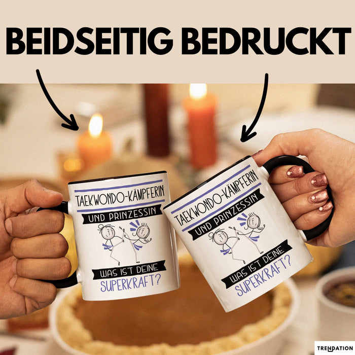 Taekwondo-Kämpferin Und Prinzessin Tasse Geschenk Für Eine Taekwondo-Kämpferin Geburtstag Was Ist Deine Superkraft Trendation