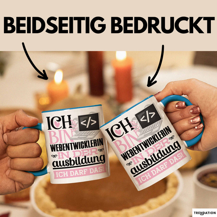 Webentwicklerin Ausbildung Start Geschenk Tasse Ich Bin Webentwicklerin In Der Ausbildung Ich Darf Das Kaffee-Becher Geschenkidee Blau Trendation