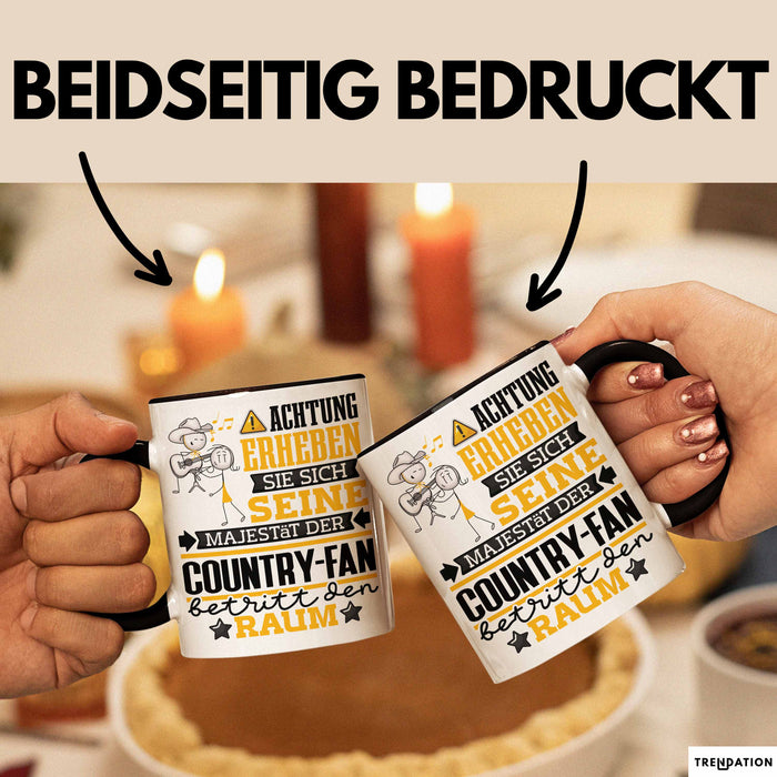 Country-Fan Geschenk Tasse Lustiger Spruch Erheben Sie Sich Der Country-Fan Betritt den Raum Schwarz Trendation
