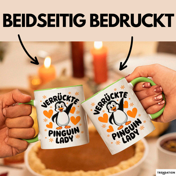 Pinguin Tier Tasse Geschenk Lustige Geschenkidee Spruch Verrückte Pinguin Lady Grün Trendation