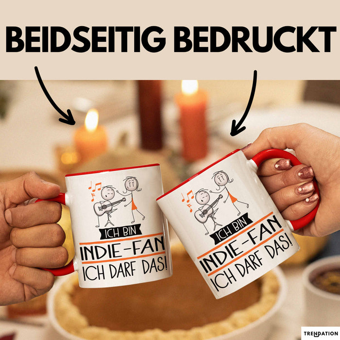 Geschenk für Indie-Fan Tasse Lustige Geschenkidee Geburtstag Ich Bin Indie-Fan Ich Darf Das Rot Trendation