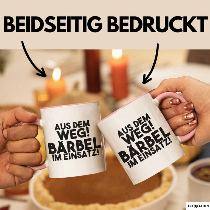 Baerbel Tasse Aus Dem Weg! Baerbel Im Einsatz! Geschenk
