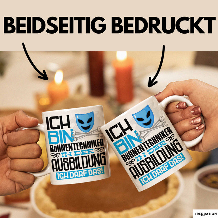 Bühnentechniker Ausbildung Tasse Geschenk Ich Bin Bühnentechniker In Der Ausbildung Ich Darf Das Geschenkidee Spruch Weiß Trendation