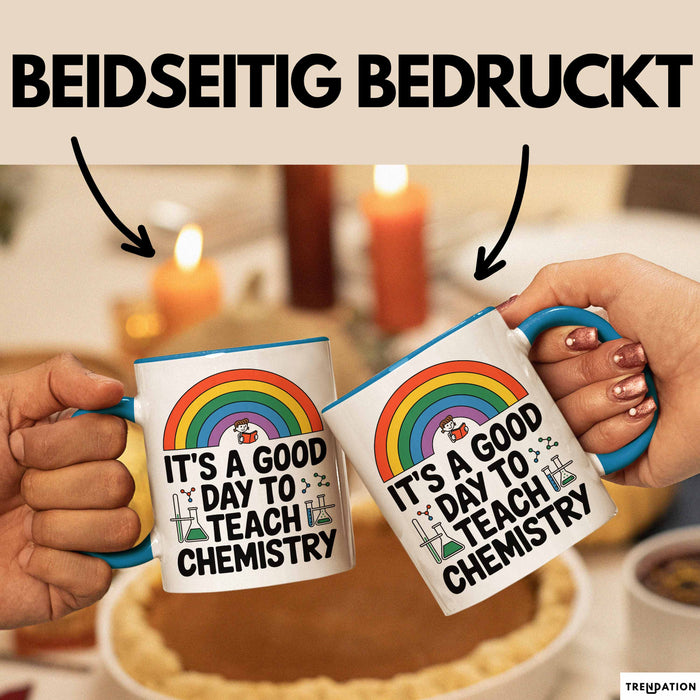 Chemiker Chemielehrer Tasse Geschenk Lustige Geschenkidee Spruch Es Ist Ein Guter Tag Um Chemie Zu Unterrichten Blau Trendation