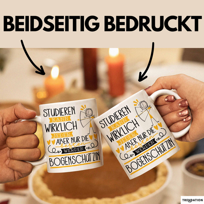 Bogenschützin Tasse Lustiges Geschenk Studieren Kann Wirklich Jeder Nur Die Besten Werden Bogenschützin Weiß Trendation