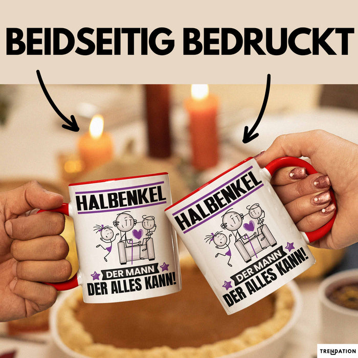 Halbenkel Tasse Geschenk für Halbenkel Der Mann Der Alles Kann Geschenkidee zum Geburtstag Rot Trendation