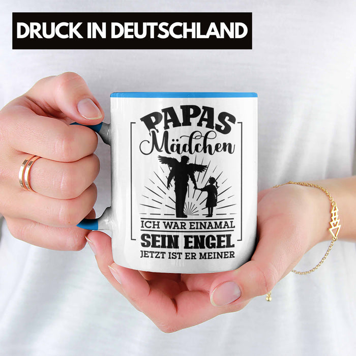Weise Tasse Geschenk Spruch Papas Mädchen Ich War Einmal Sein Engel Jetzt Ist Er Meiner Geschenkidee Tochter Blau Trendation