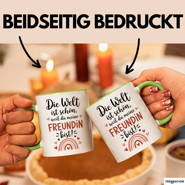 Beste Freundin Tasse Geschenk Lustige Geschenkidee Spruch Die Welt Ist Schön, Weil Du Meine Freundin Bist Grün Trendation