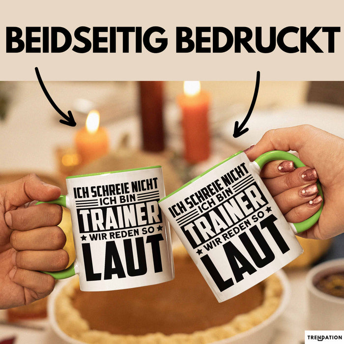 Trainer Tasse Geschenk Bester Fußball Basketball Coach Geschenkidee Ich Schreie Nicht Ich Bin Trainer Ich Rede So Laut Grün Trendation