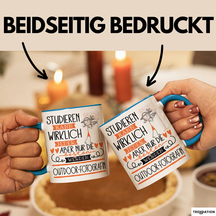 Outdoor-Fotografin Tasse Lustiges Geschenk Studieren Kann Wirklich Jeder Nur Die Besten Werden Outdoor-Fotografin Blau Trendation