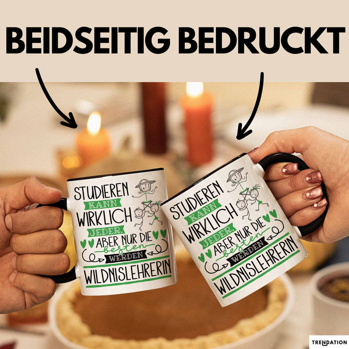 Wildnislehrerin Tasse Lustiges Geschenk Studieren Kann Wirklich Jeder Nur Die Besten Werden Wildnislehrerin Schwarz Trendation