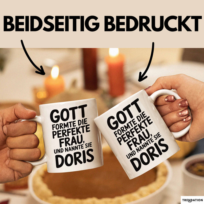 Doris Tasse Geschenk Gott Formte Die Perfekte Frau Doris Geschenkidee