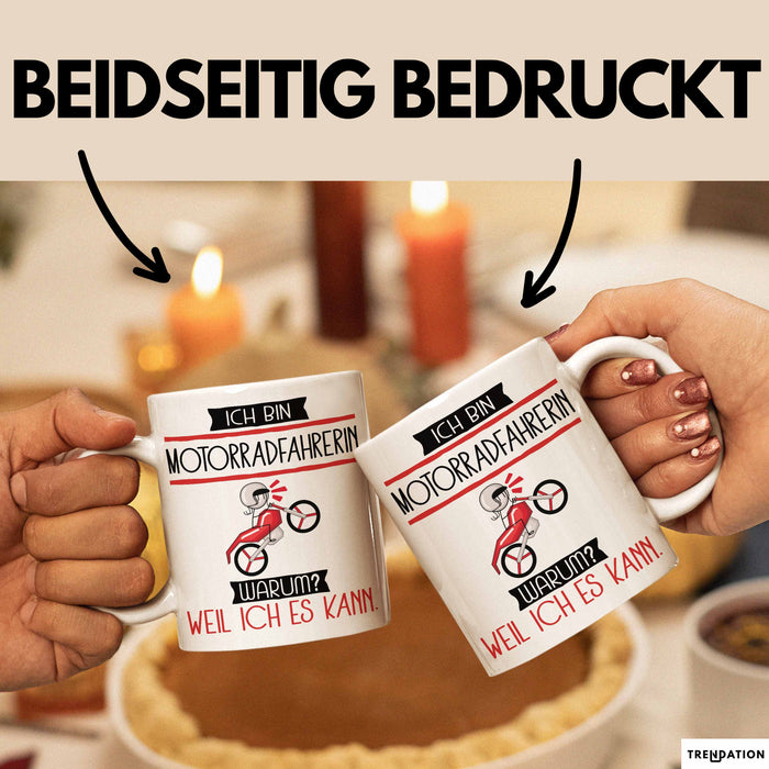 Motorradfahrerin Tasse Geschenk Ich Bin Motorradfahrerin Warum Weil Ich Es Kann Geschenkidee Geburtstag Weiß Trendation