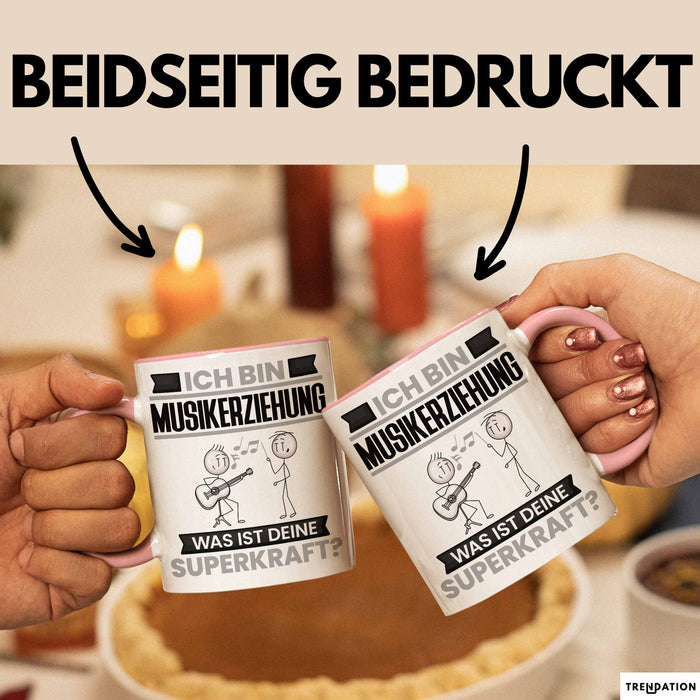 Musikerziehung Tasse Geschenk für Musikerziehung Geburtstag Lustiger Spruch Kaffee-Becher Was Ist Deine Superkraft Rosa Trendation