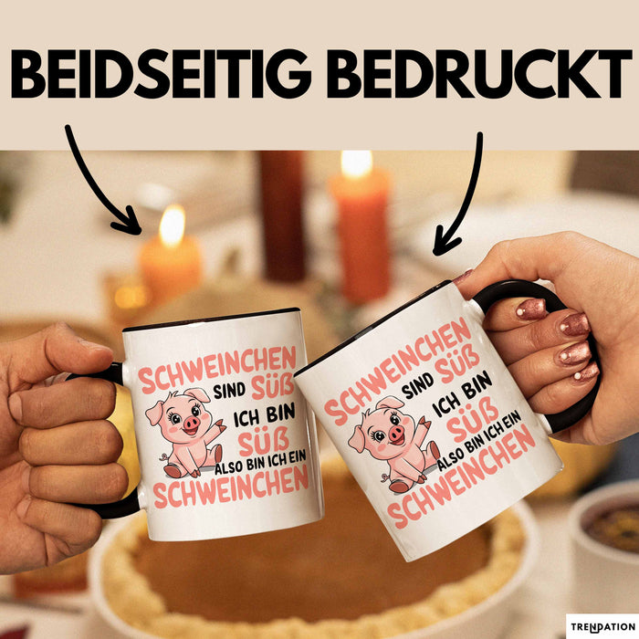 Schweinebauer Schweine Tier Tasse Geschenk Lustige Geschenkidee Spruch Schweinchen Sind Süß Ich Bin Süß Also Bin Ich Ein Schweinchen Trendation