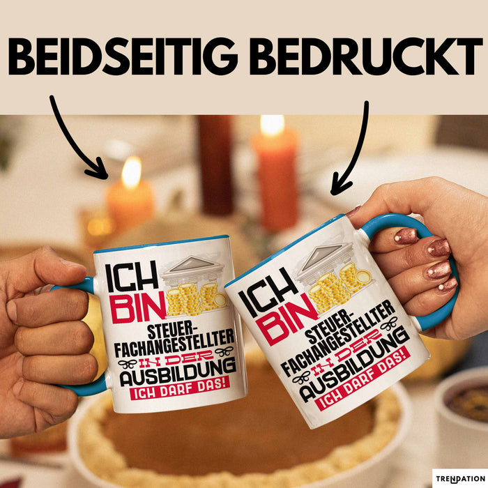 Steuerfachangestellter Ausbildung Tasse Geschenk Ich Bin Steuerfachangestellter In Der Ausbildung Ich Darf Das Geschenkidee Spruch Blau Trendation