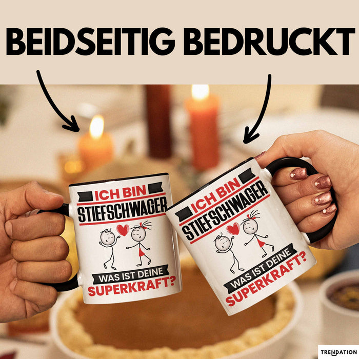 Stiefschwager Tasse Geschenk für Stiefschwager Geburtstag Lustiger Spruch Kaffee-Becher Was Ist Deine Superkraft Schwarz Trendation