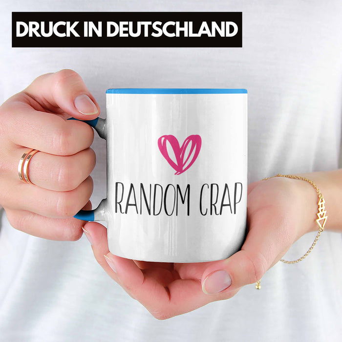 Random Crap Tasse Geschenk für Mütter Frauen Einkaufen Blau Trendation