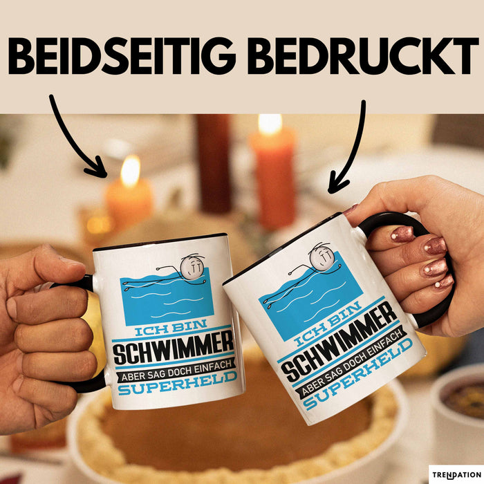 Schwimmer Geschenk Tasse Ich Bin Schwimmer Aber Sag Doch Einfach Superheld Lustige Geschenkdiee für Schwimmer Kaffee-Becher Schwarz Trendation
