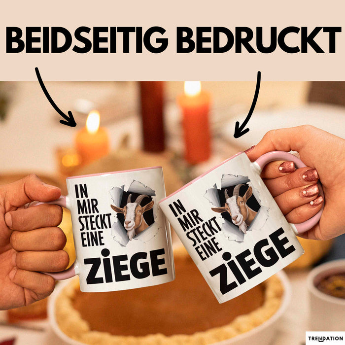 Ziegenbauer Ziegen Tier Tasse Geschenk Lustige Geschenkidee Spruch In Mir Steckt Eine Ziege Rosa Trendation