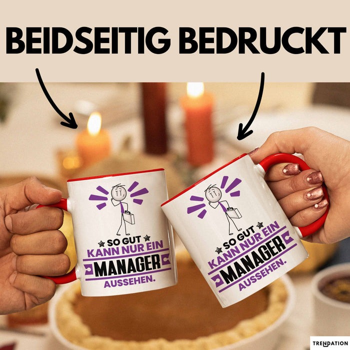 Manager Geschenk Tasse So Gut Kann Nur Ein Manager Aussehen Geschenkidee Kaffee-Becher Rot Trendation