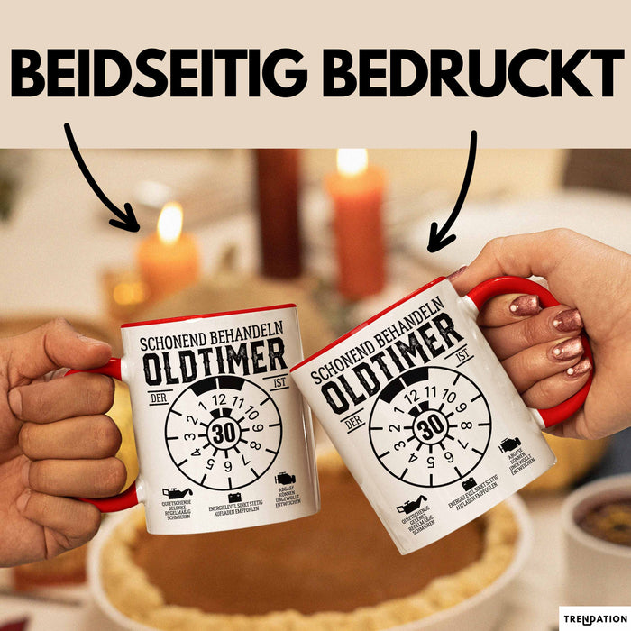 30. Geburtstag Tasse Geschenk Schonend Behandeln Oldtimer Der Ist 30 Geschenkidee Kaffee-Becher Rot Trendation