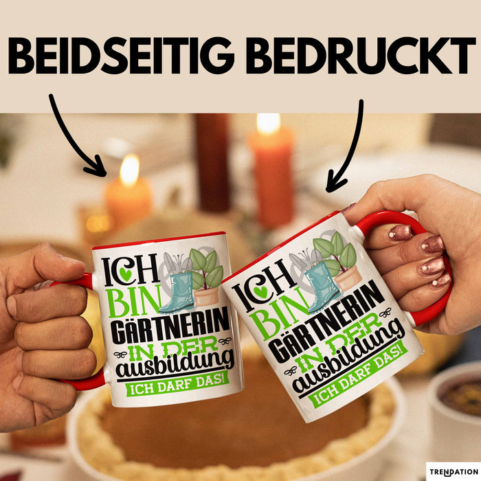Gärtnerin Ausbildung Start Geschenk Tasse Ich Bin Gärtnerin In Der Ausbildung Ich Darf Das Kaffee-Becher Geschenkidee Rot Trendation
