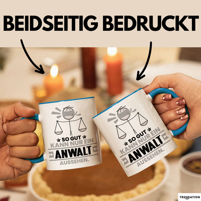 Anwalt Geschenk Tasse So Gut Kann Nur Ein Anwalt Aussehen Geschenkidee Kaffee-Becher Blau Trendation
