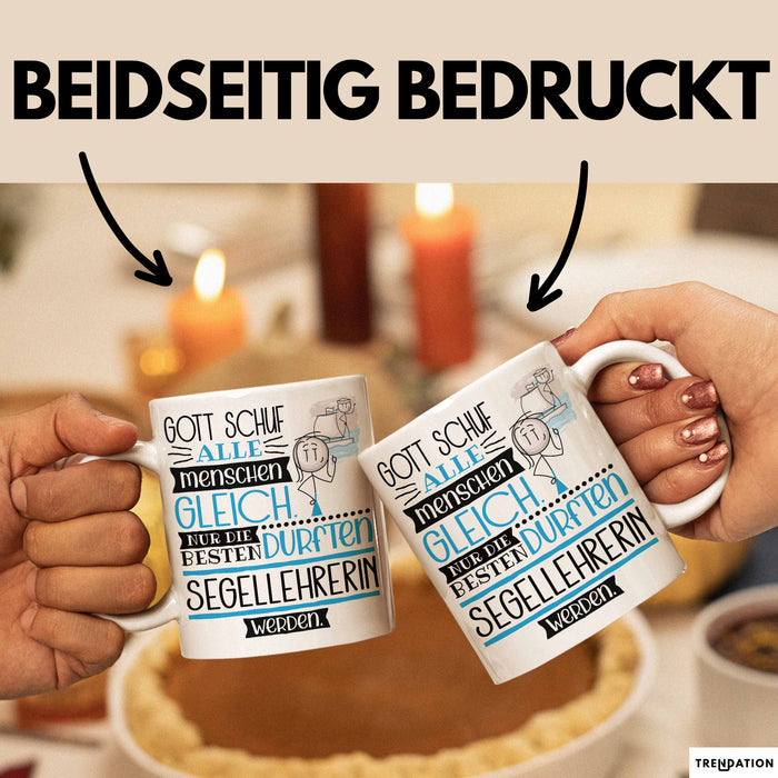Segellehrerin Geschenk Becher Tasse Gott Schuf Alle Menschen Gleich Nur Die Besten Durfeten Segellehrerin Werden Geschenkidee Lustig Weiß Trendation