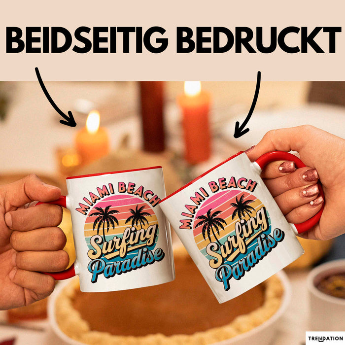 Miami Florida USA Tasse Geschenk Lustige Geschenkidee Spruch Strandsurfen Rot Trendation