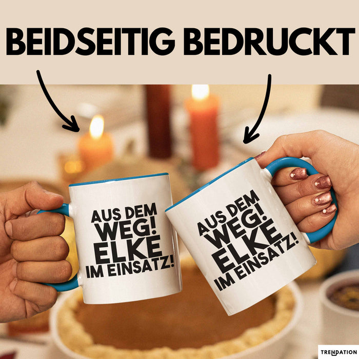 Elke Tasse Aus Dem Weg! Elke Im Einsatz! Geschenk