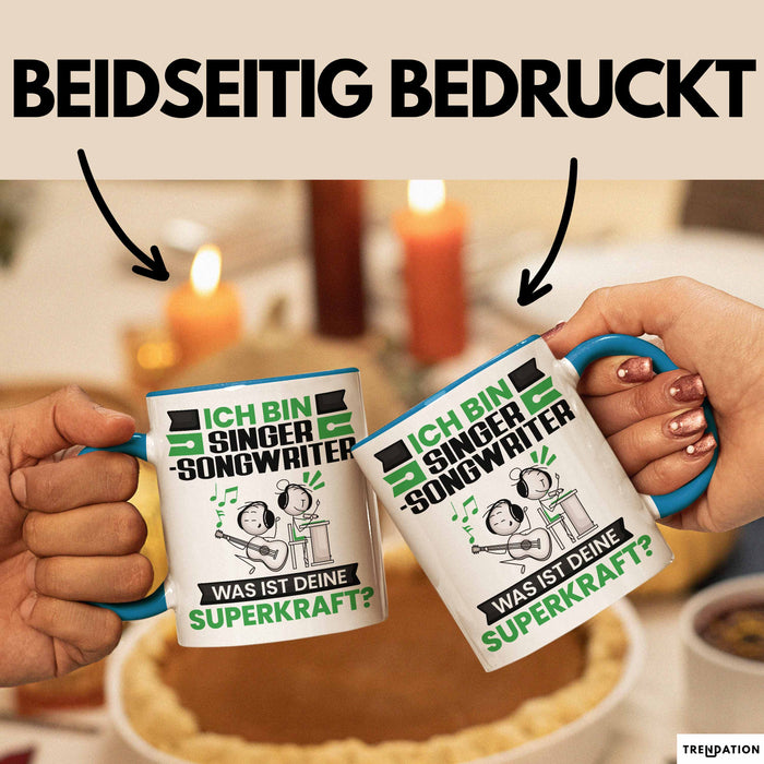 Singer-Songwriter Tasse Geschenk für Singer-Songwriter Geburtstag Lustiger Spruch Kaffee-Becher Was Ist Deine Superkraft Blau Trendation