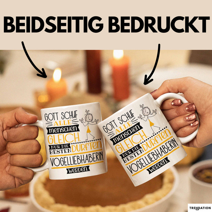 Vogelliebhaberin Geschenk Becher Tasse Gott Schuf Alle Menschen Gleich Nur Die Besten Durfeten Vogelliebhaberin Werden Geschenkidee Lustig Weiß Trendation