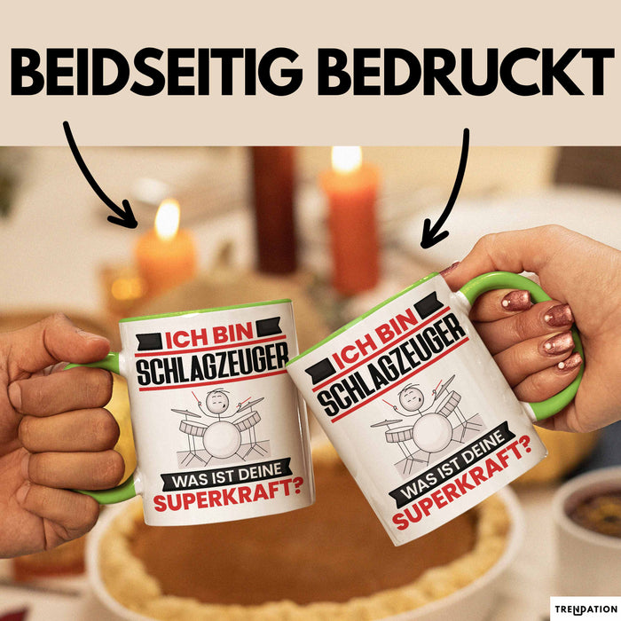Schlagzeuger Tasse Geschenk für Schlagzeuger Geburtstag Lustiger Spruch Kaffee-Becher Was Ist Deine Superkraft Grün Trendation