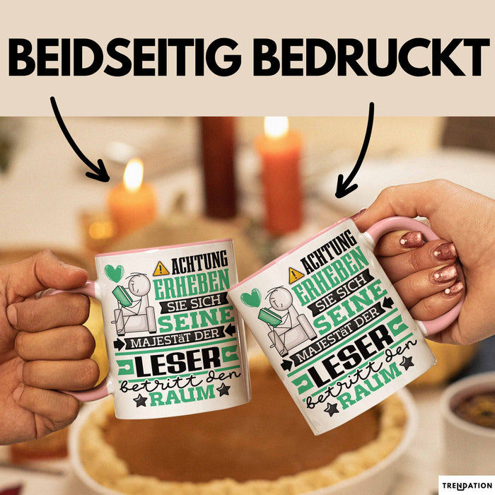 Leser Geschenk Tasse Lustiger Spruch Erheben Sie Sich Der Leser Betritt den Raum Rosa Trendation