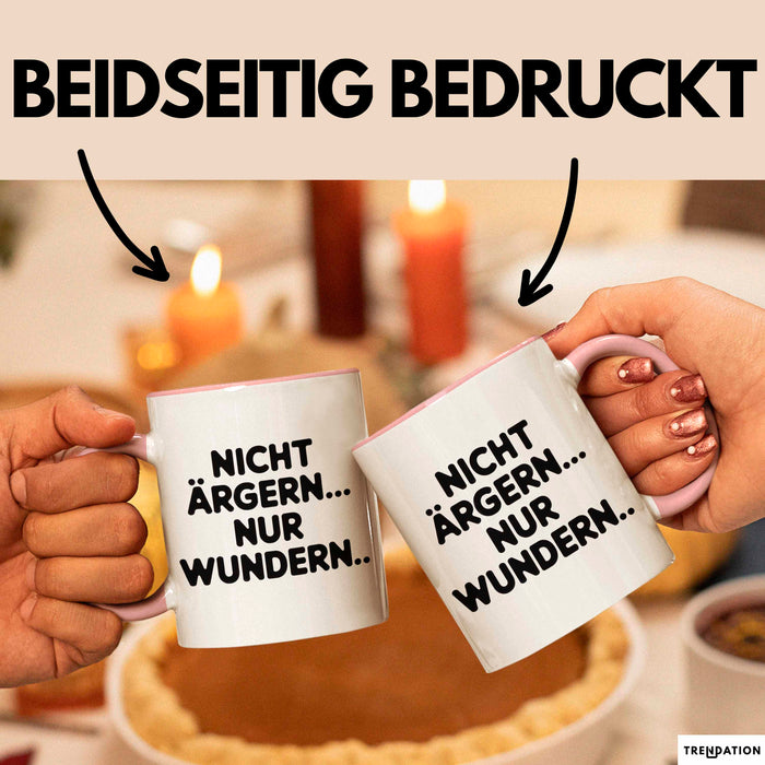 Sarkasmus Sarkastisch Tasse Geschenk Lustige Geschenkidee Spruch Nicht Ärgern Nur Wundern Rosa Trendation