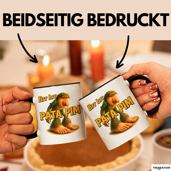 Brr brr Patapim Tasse Meme Italienisch Geschenk Lustig Becher Trendation