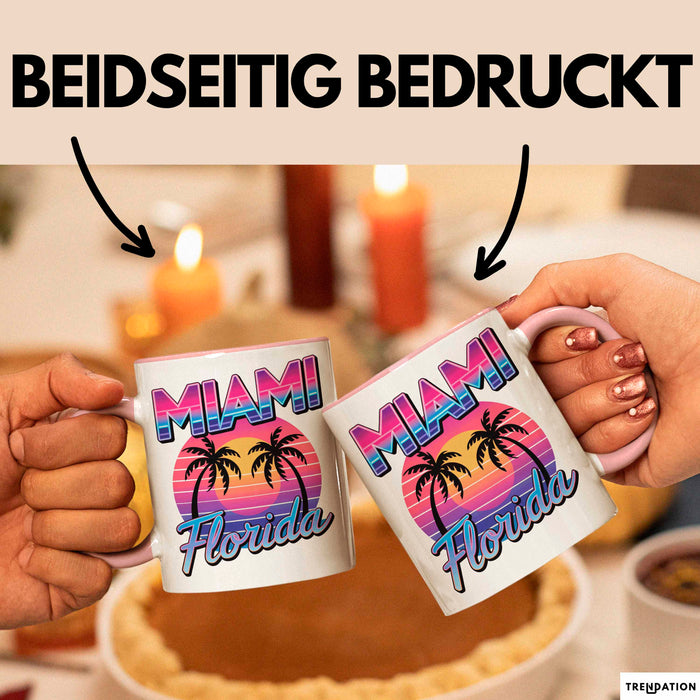 Miami Florida USA Tasse Geschenk Lustige Geschenkidee Spruch Rosa Trendation