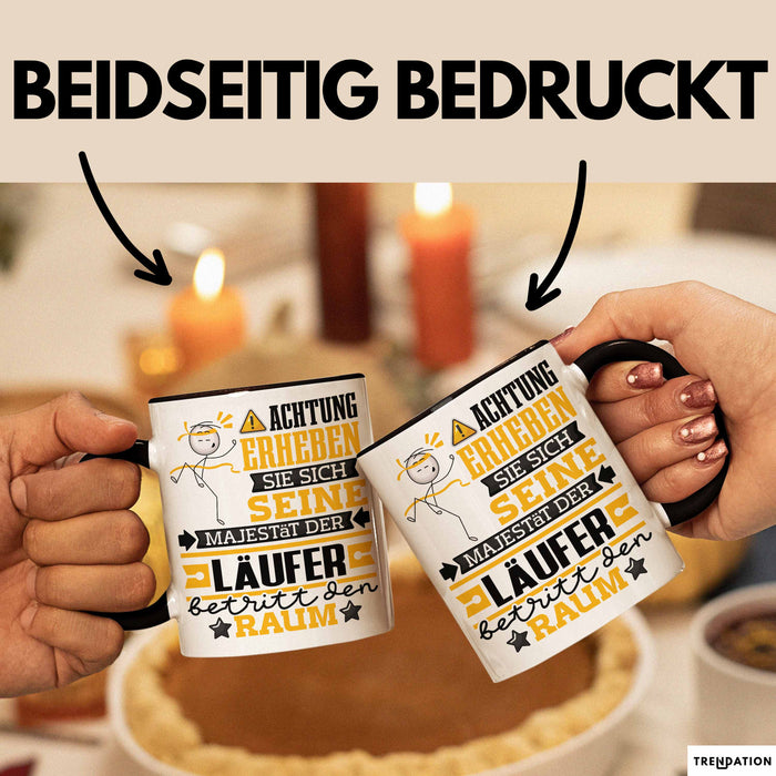 Läufer Geschenk Tasse Lustiger Spruch Erheben Sie Sich Der Läufer Betritt den Raum Schwarz Trendation