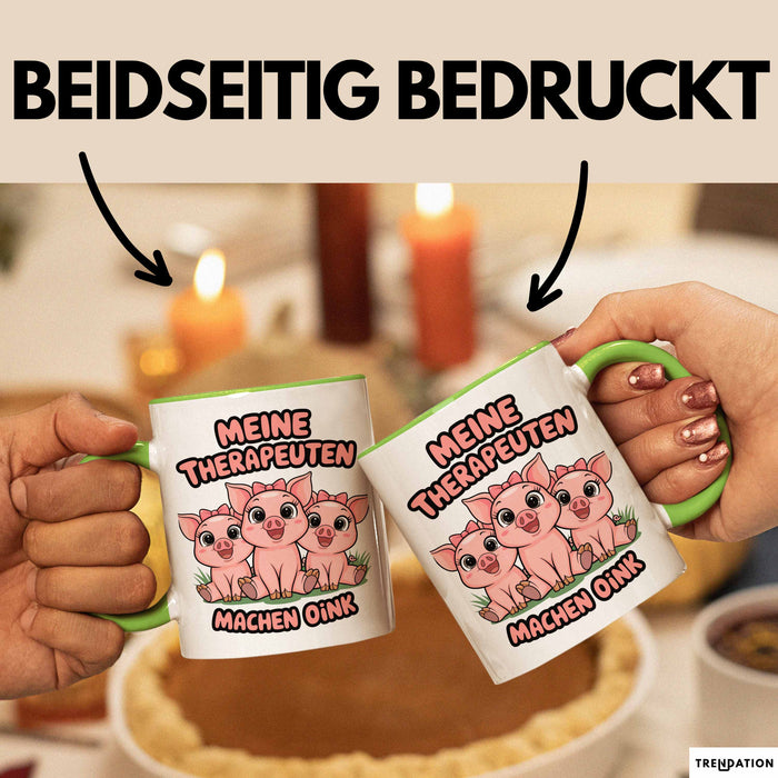 Schweinebauer Schweine Tier Tasse Geschenk Lustige Geschenkidee Spruch Meine Therapeuten Machen Oink Grün Trendation