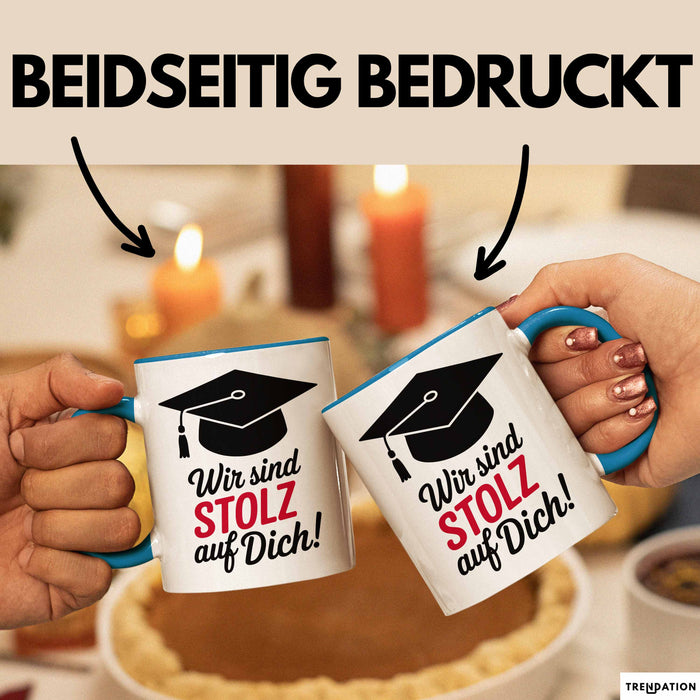 Schüler Abschluss Tasse Geschenk Lustige Geschenkidee Spruch Wir Sind Stolz Auf Dich Blau Trendation
