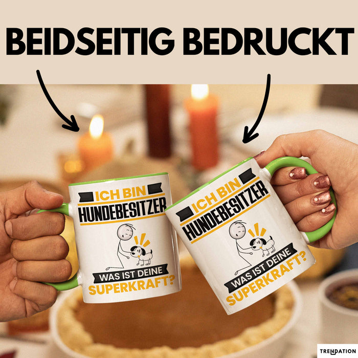 Hundebesitzer Tasse Geschenk für Hundebesitzer Geburtstag Lustiger Spruch Kaffee-Becher Was Ist Deine Superkraft Grün Trendation