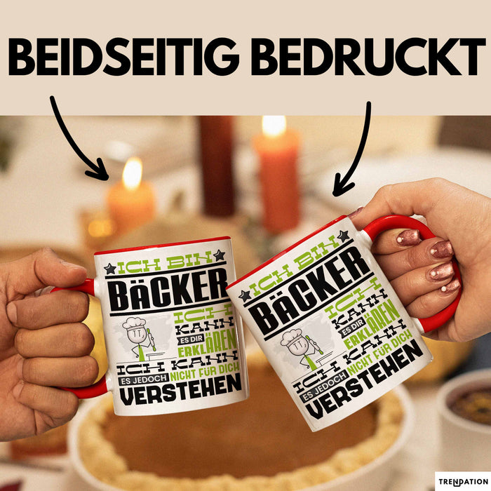 Bäcker Geschenk Tasse Geschenkidee für Bäcker Geburtstag Lustiger Spruch Ich Bin Bäcker Ich Kann Es Dir Erklären Aber Nicht Für Dich Verstehen Funny Rot Trendation