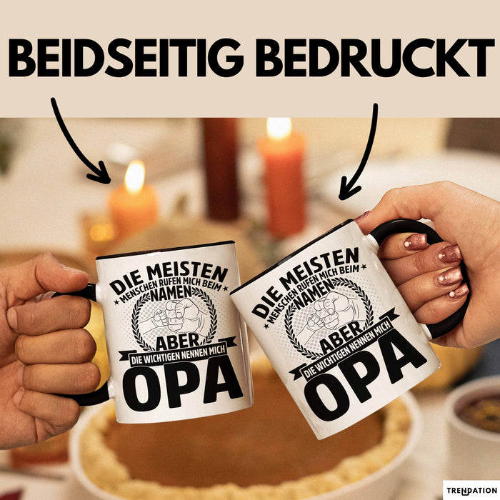 Neffe Opa Geschenk Tasse Geschenkidee für Besten Opa Die Meisten Menschen Rufen Mich Beim Namen Aber die Wichtigen Nennen Mich Opa Kaffee-Becher Schwarz Trendation