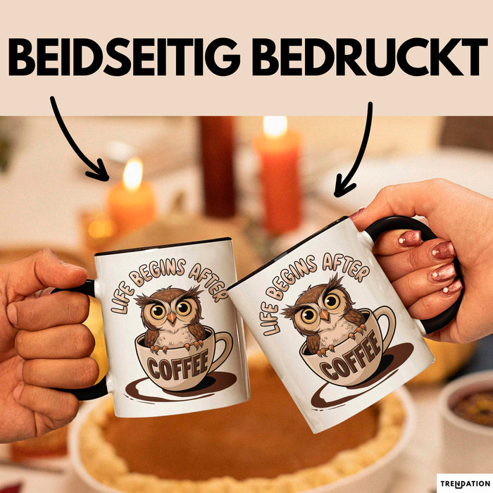 Sarkastische Eule Tier Kaffee Tasse Geschenk Lustige Geschenkidee Spruch Das Leben Beginnt Nach Dem Kaffee Schwarz Trendation