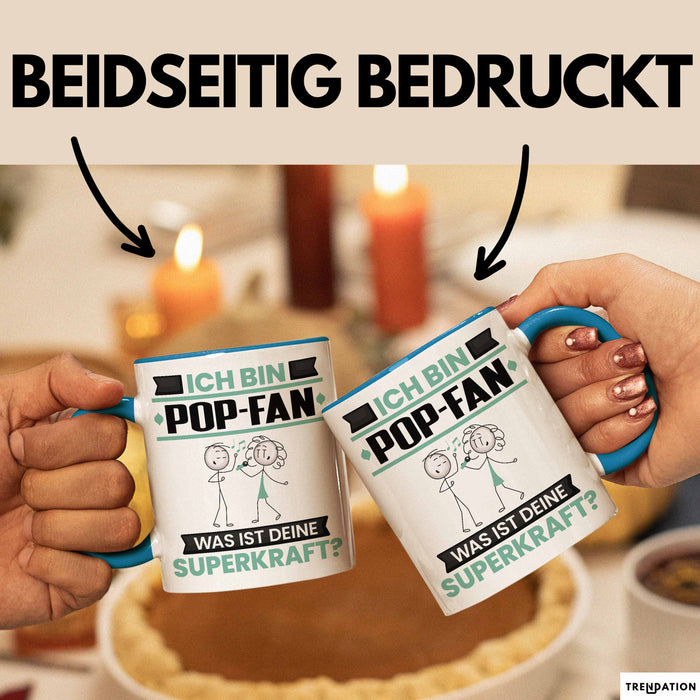 Pop-Fan Tasse Geschenk für Pop-Fan Geburtstag Lustiger Spruch Kaffee-Becher Was Ist Deine Superkraft Blau Trendation