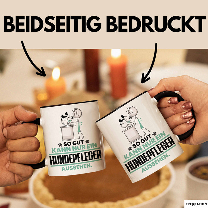 Hundepfleger Geschenk Tasse So Gut Kann Nur Ein Hundepfleger Aussehen Geschenkidee Kaffee-Becher Schwarz Trendation