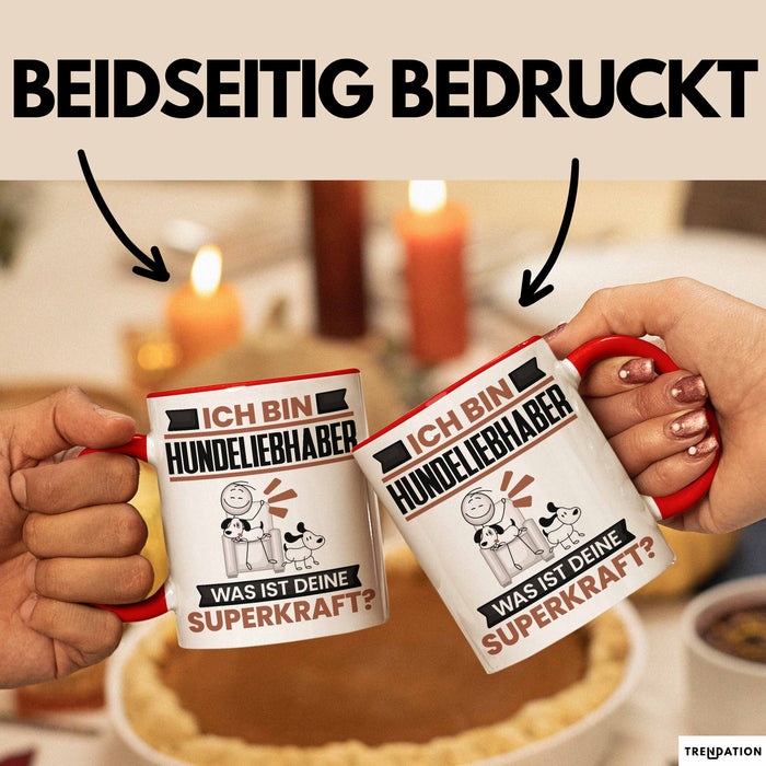 Hundeliebhaber Tasse Geschenk für Hundeliebhaber Geburtstag Lustiger Spruch Kaffee-Becher Was Ist Deine Superkraft Rot Trendation