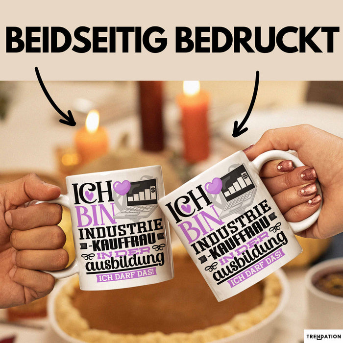 Industriekauffrau Ausbildung Start Geschenk Tasse Ich Bin Industriekauffrau In Der Ausbildung Ich Darf Das Kaffee-Becher Geschenkidee Weiß Trendation